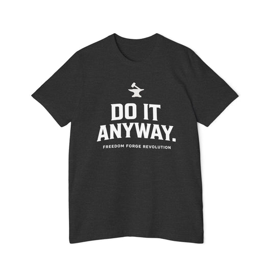 Do It Anyway