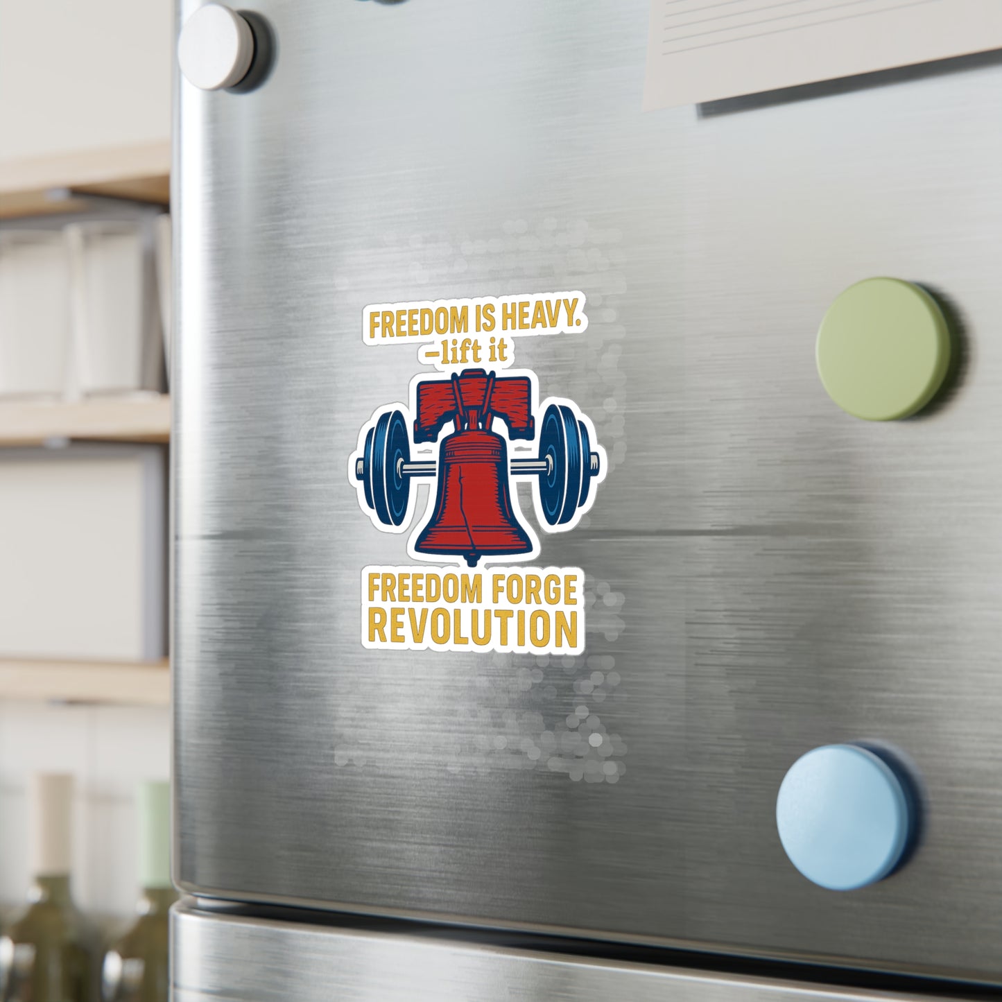 Freedom Is Heavy Sticker