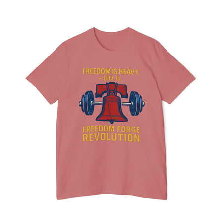 American Made Freedom Is Heavy - Unisex T-Shirt/ Freedom Forge Revolution