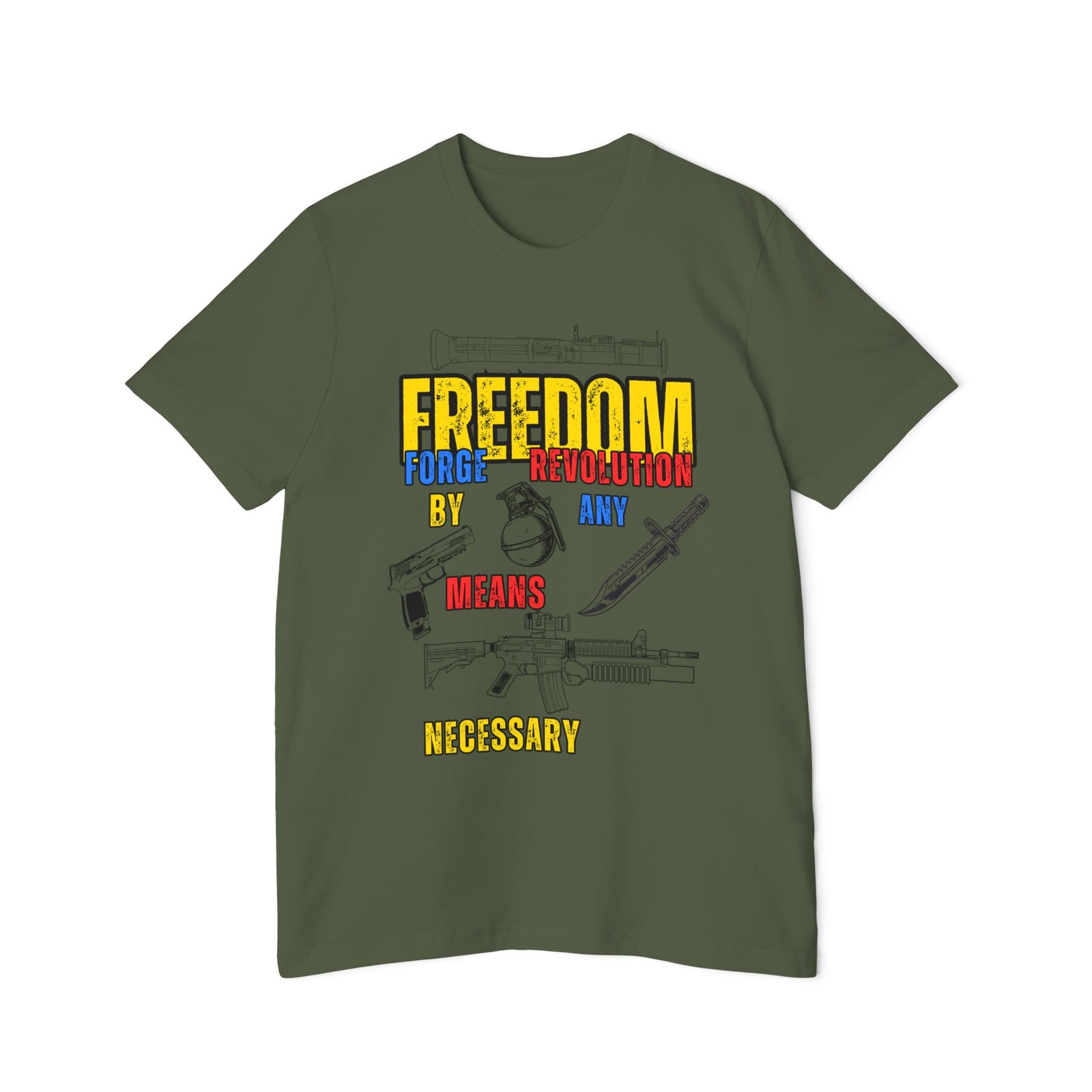 American Made By Any Means (War Edition) - Unisex T-Shirt/ Freedom Forge Revolution