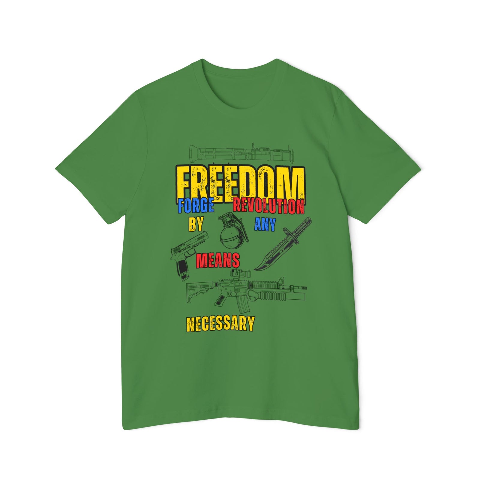 American Made By Any Means (War Edition) - Unisex T-Shirt/ Freedom Forge Revolution