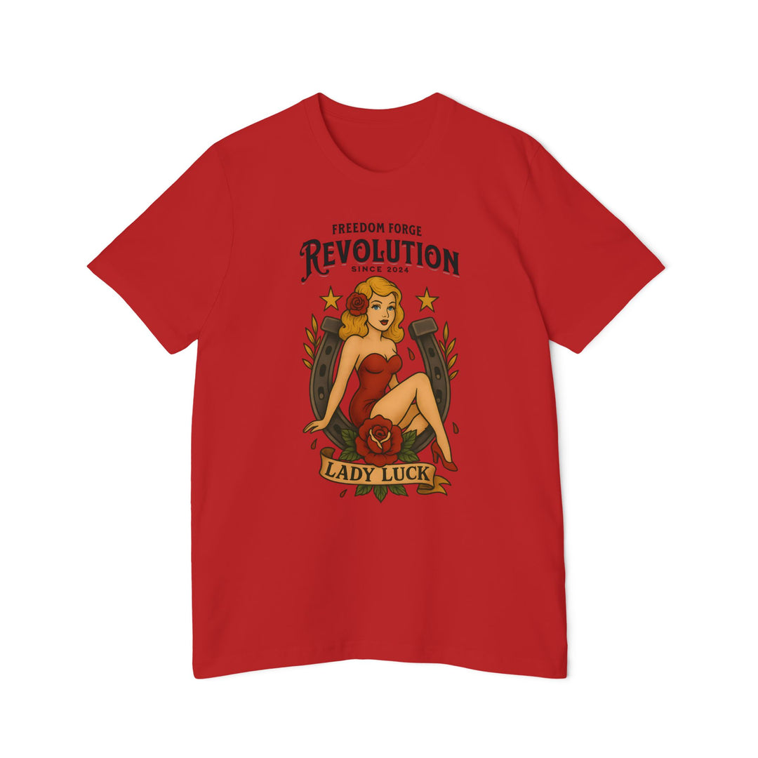 American Made Lady Luck - Unisex T-Shirt/ Freedom Forge Revolution