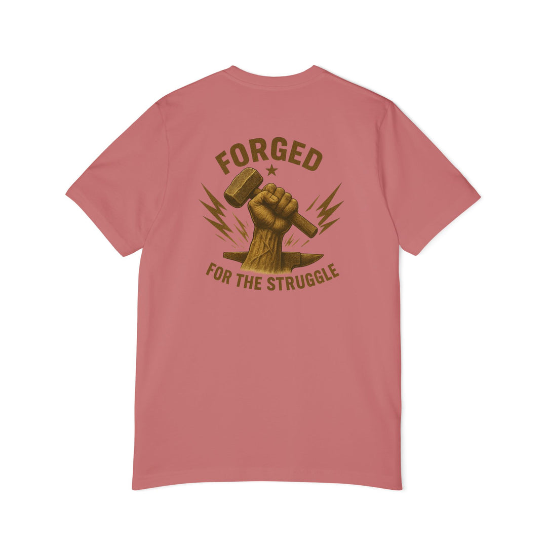 American Made Forged For The Struggle - Unisex T-Shirt/ Freedom Forge Revolution