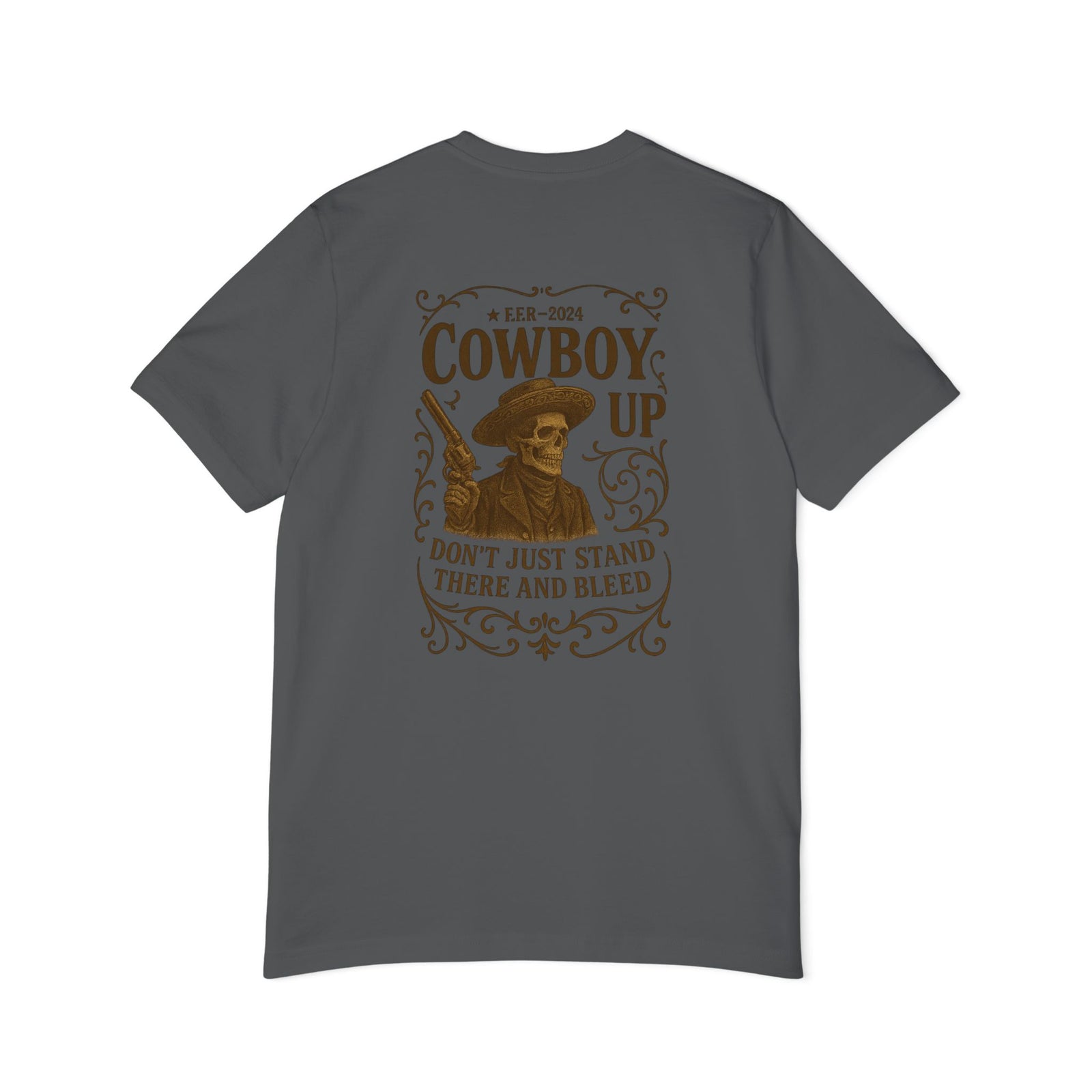 American Made Cowboy Up - Unisex T-Shirt/ Freedom Forge Revolution