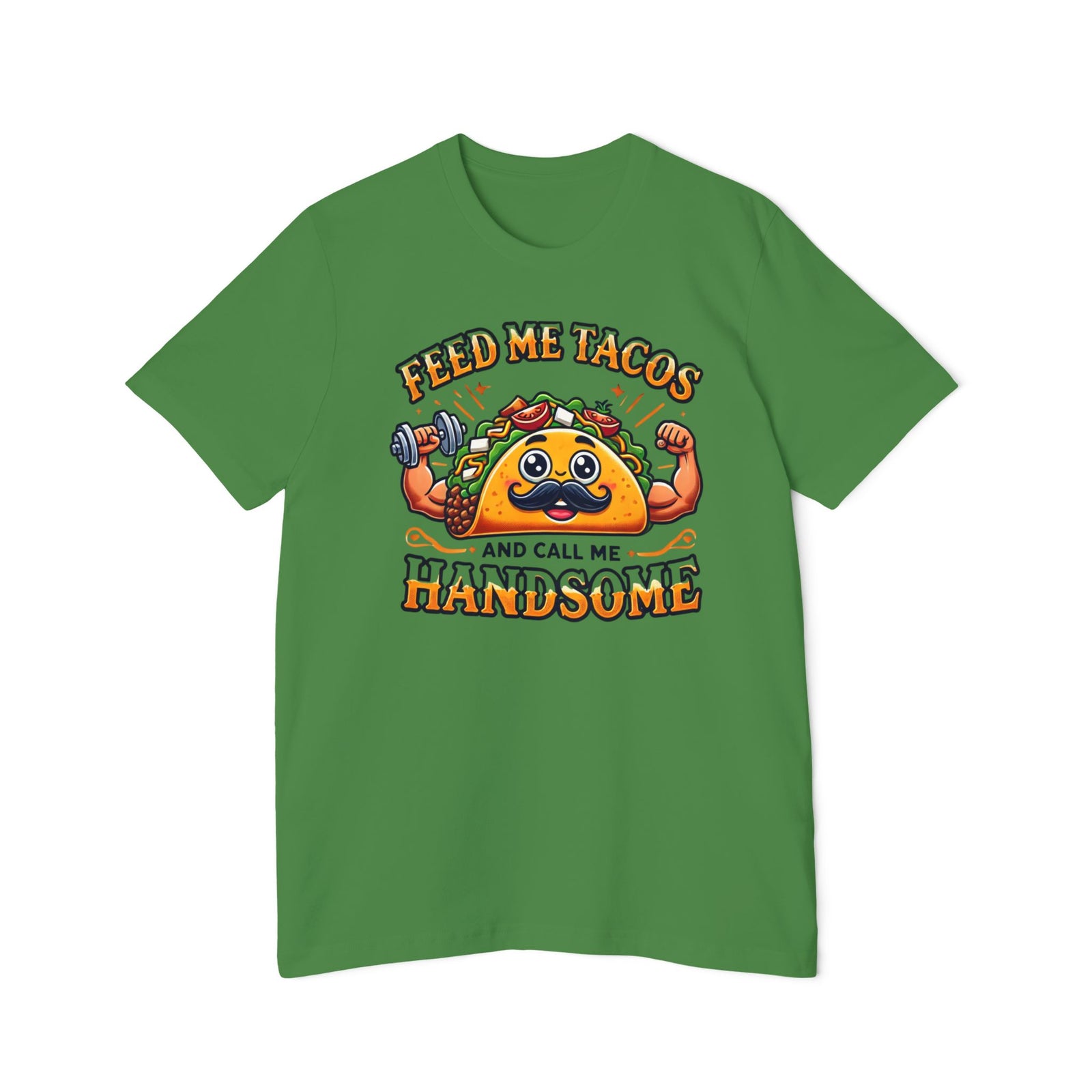 American Made Handsome Taco - Unisex T-Shirt/ Freedom Forge Revolution