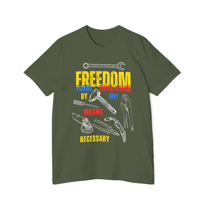 American Made By Any Means - Unisex T-Shirt/ Freedom Forge Revolution