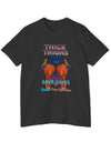 Thick Thighs Variant T-Shirt
