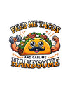 American Made Tacos And Handsome Sticker - Swag/ Freedom Forge Revolution