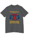American Made Freedom Is Heavy - Unisex T-Shirt/ Freedom Forge Revolution