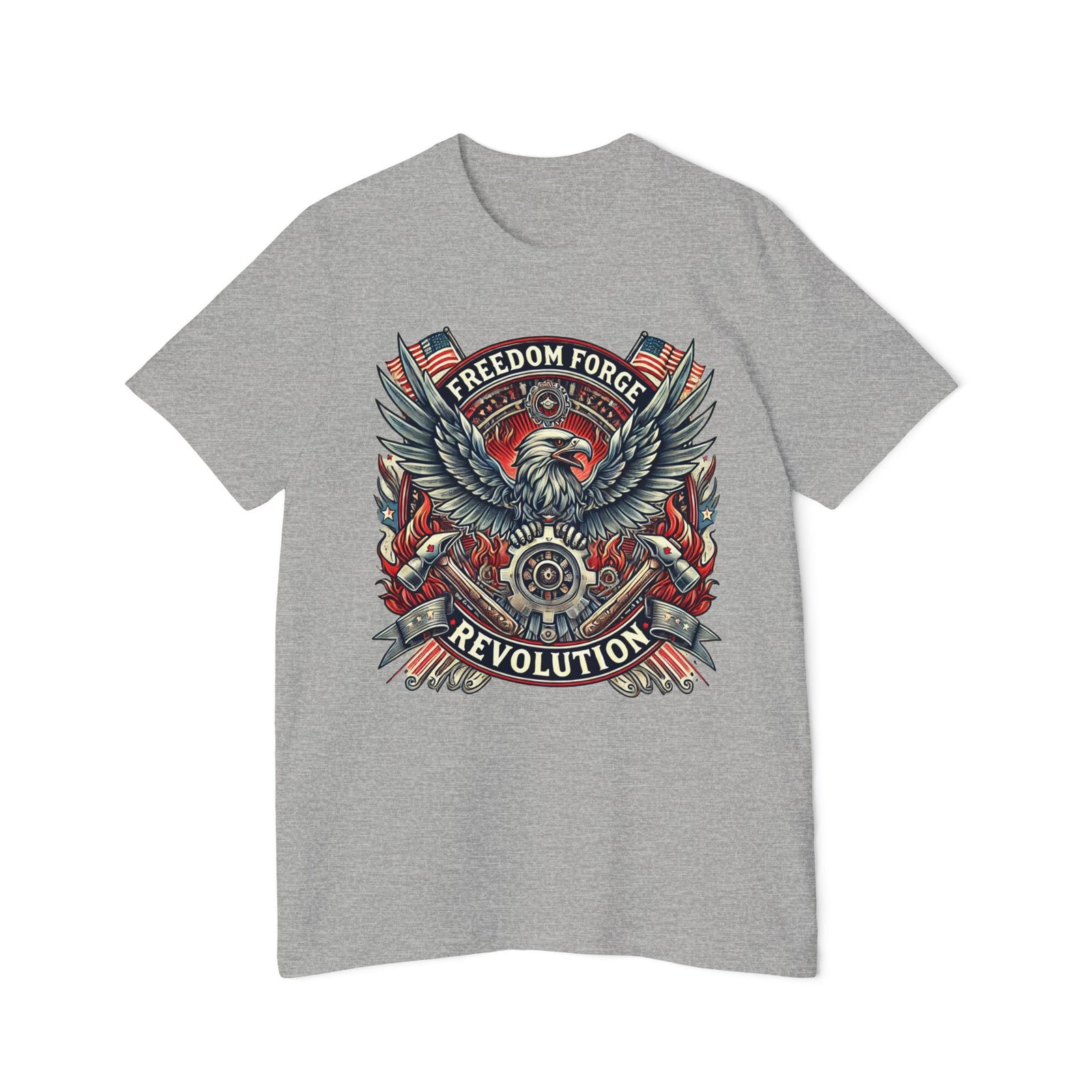 American Made Strength, Creation, Patriotism - Unisex T-Shirt/ Freedom Forge Revolution