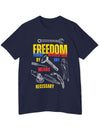 American Made By Any Means - Unisex T-Shirt/ Freedom Forge Revolution