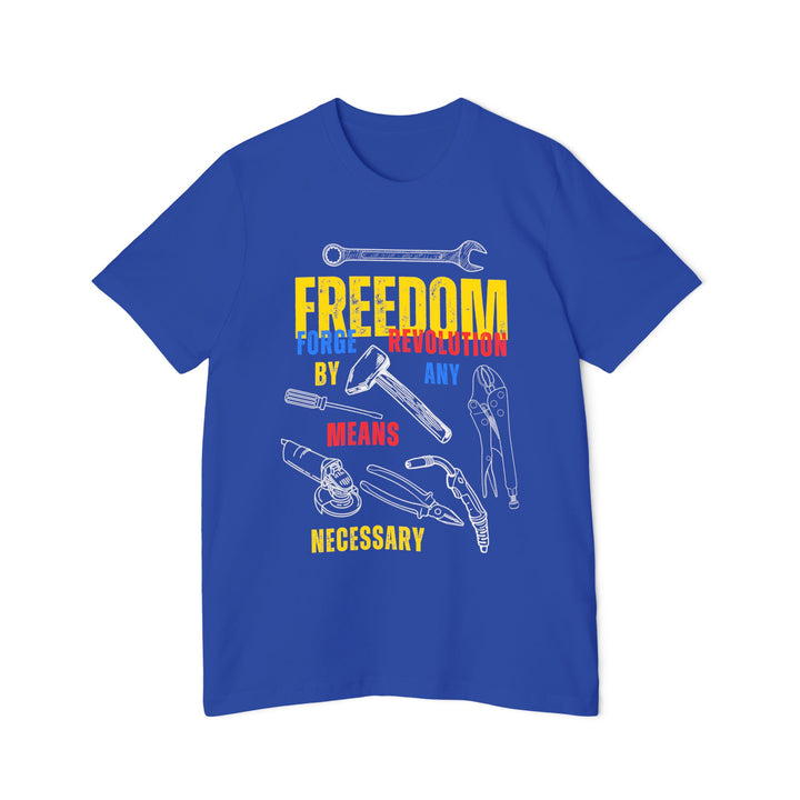 American Made By Any Means - Unisex T-Shirt/ Freedom Forge Revolution
