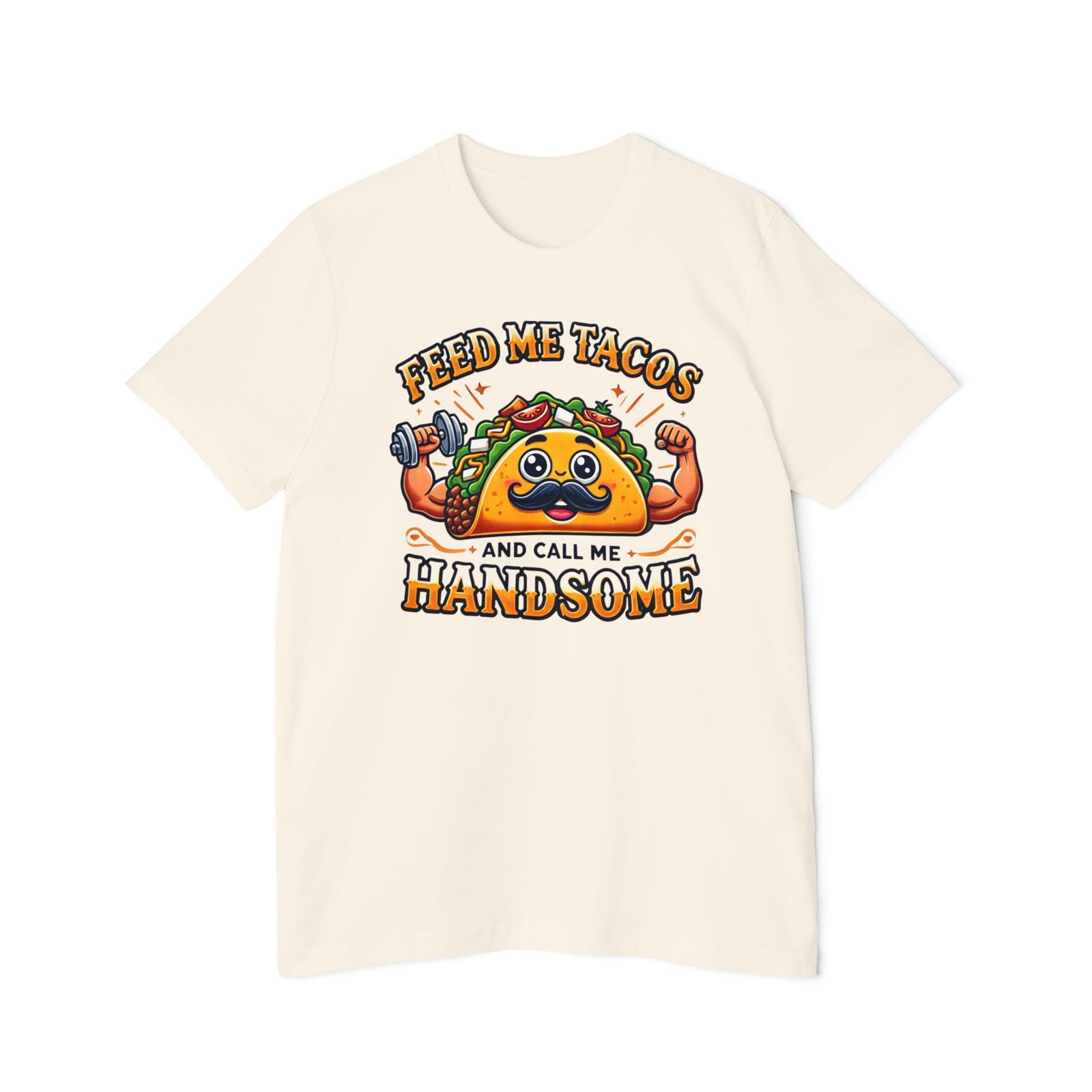 American Made Handsome Taco - Unisex T-Shirt/ Freedom Forge Revolution