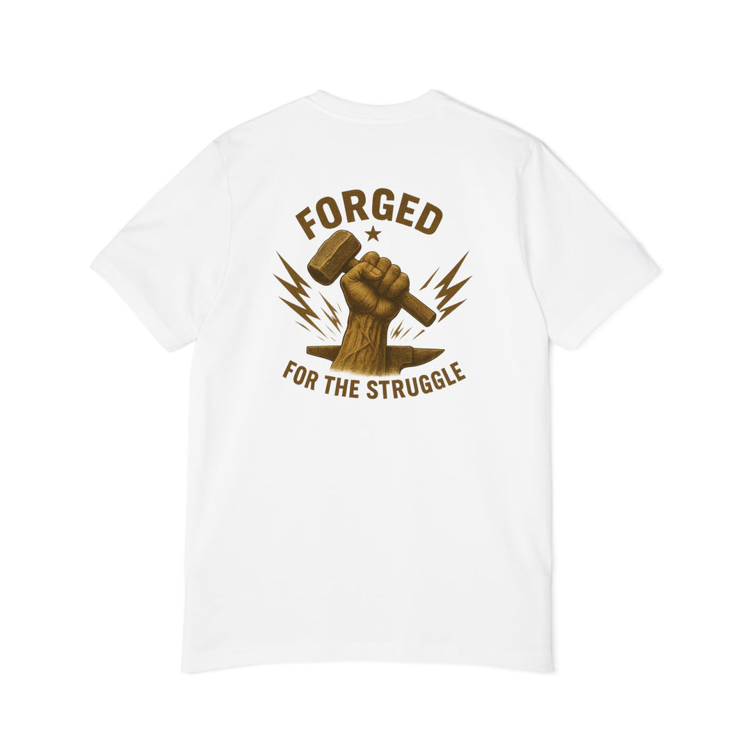 American Made Forged For The Struggle - Unisex T-Shirt/ Freedom Forge Revolution