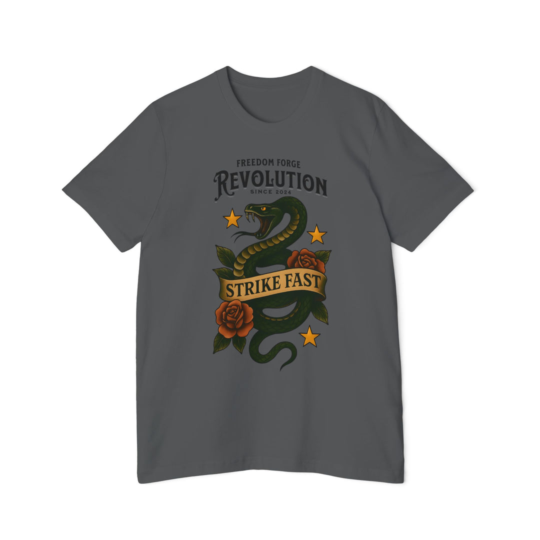 American Made Strike Fast - Unisex T-Shirt/ Freedom Forge Revolution