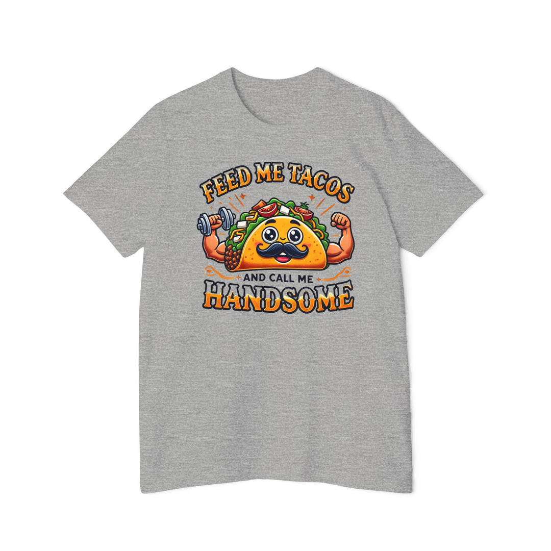 American Made Handsome Taco - Unisex T-Shirt/ Freedom Forge Revolution
