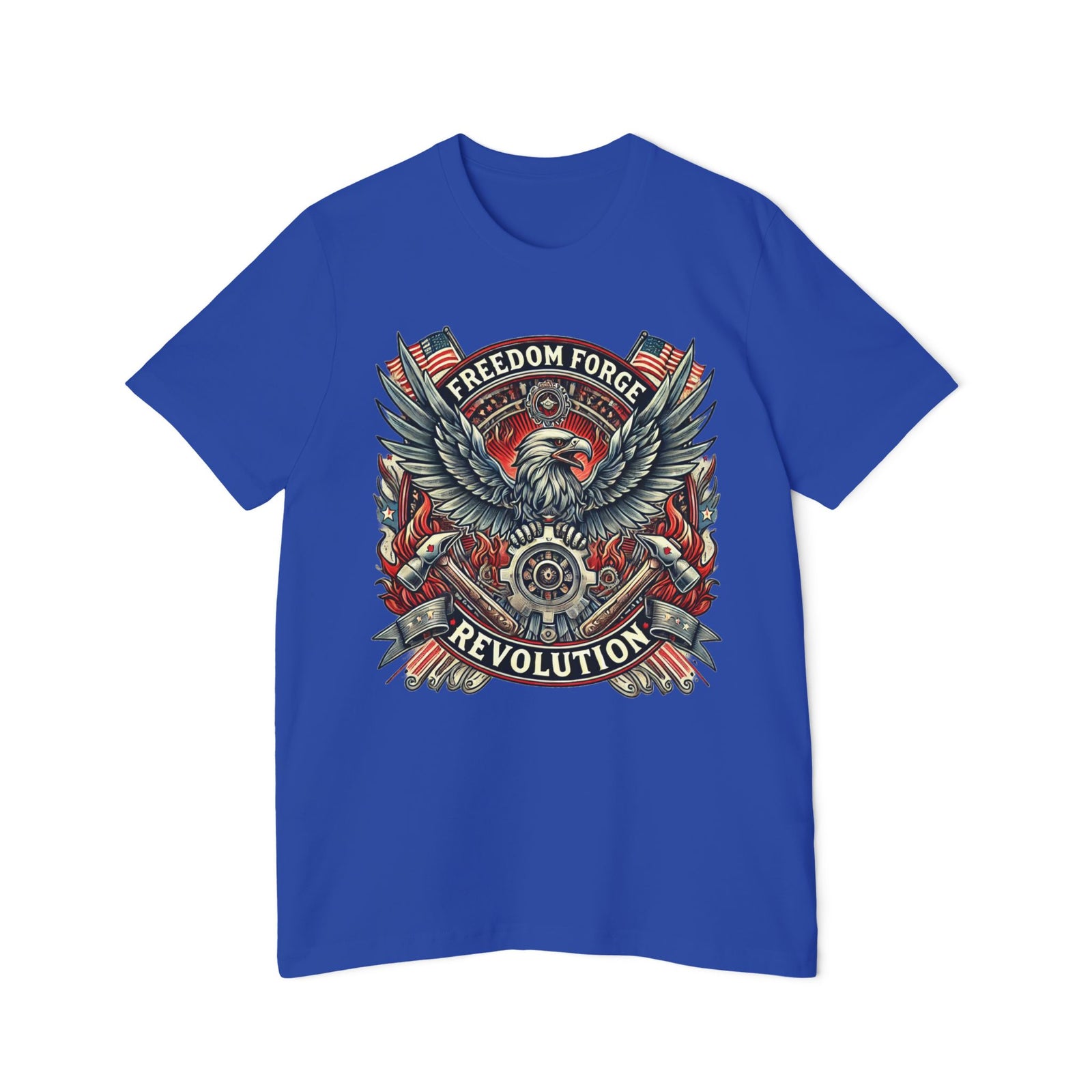 American Made Strength, Creation, Patriotism - Unisex T-Shirt/ Freedom Forge Revolution