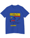 American Made By Any Means (War Edition) - Unisex T-Shirt/ Freedom Forge Revolution