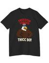 Freedom Forged Thicc Boy T-Shirt