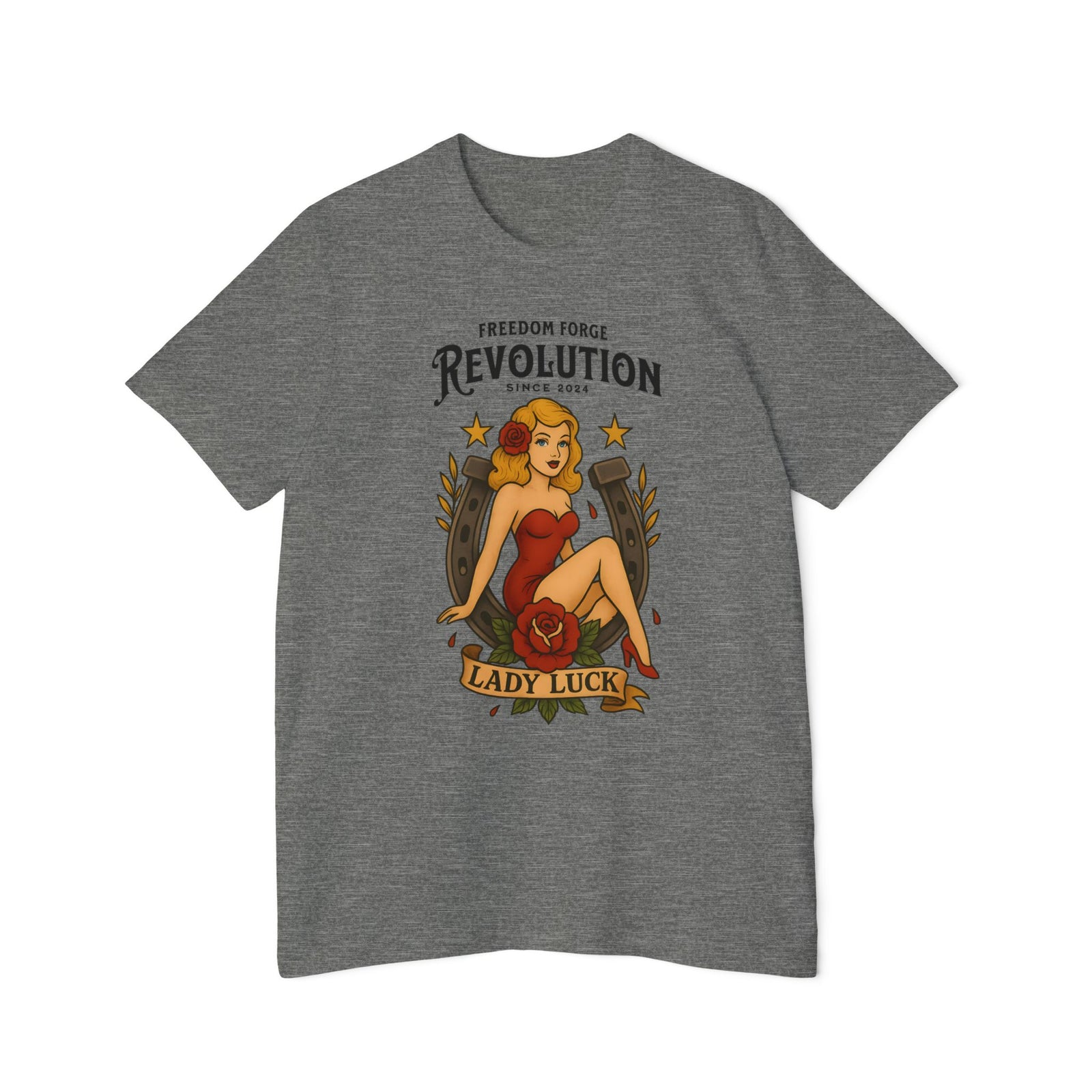 American Made Lady Luck - Unisex T-Shirt/ Freedom Forge Revolution