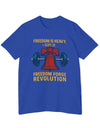 American Made Freedom Is Heavy - Unisex T-Shirt/ Freedom Forge Revolution