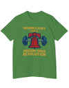 American Made Freedom Is Heavy - Unisex T-Shirt/ Freedom Forge Revolution