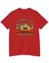 American Made Handsome Taco - Unisex T-Shirt/ Freedom Forge Revolution