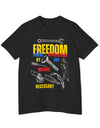 American Made By Any Means - Unisex T-Shirt/ Freedom Forge Revolution