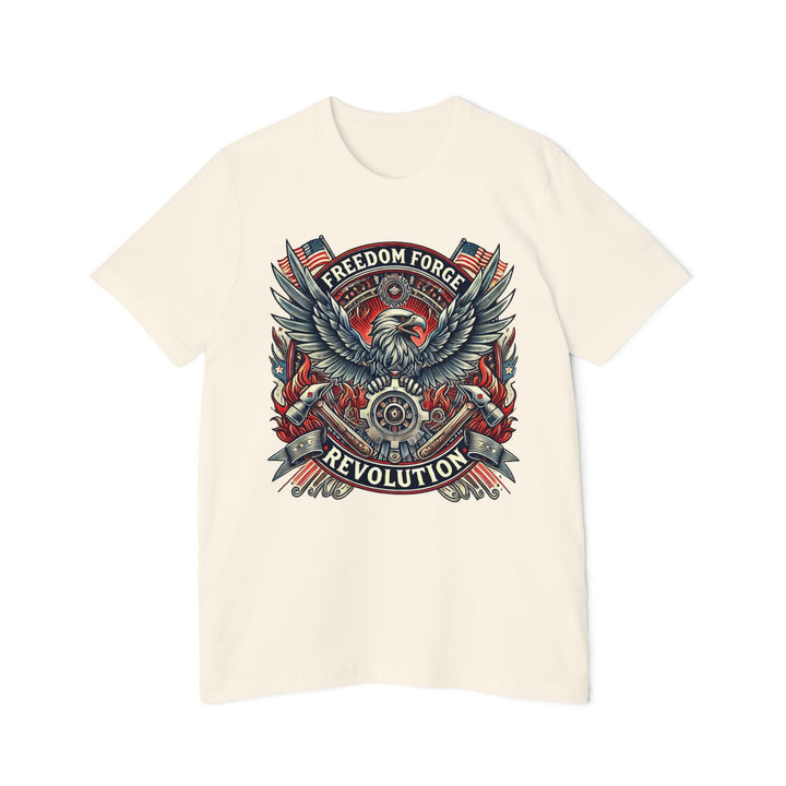 American Made Strength, Creation, Patriotism - Unisex T-Shirt/ Freedom Forge Revolution
