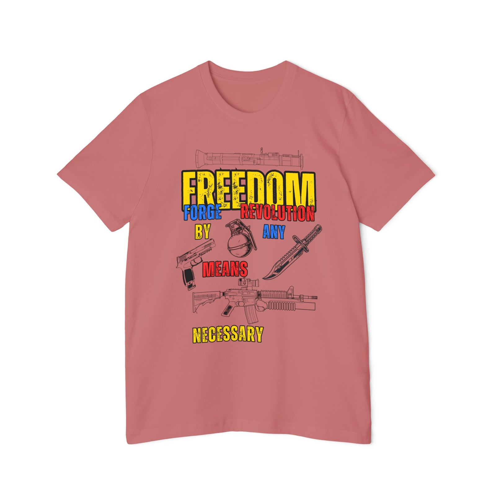 American Made By Any Means (War Edition) - Unisex T-Shirt/ Freedom Forge Revolution