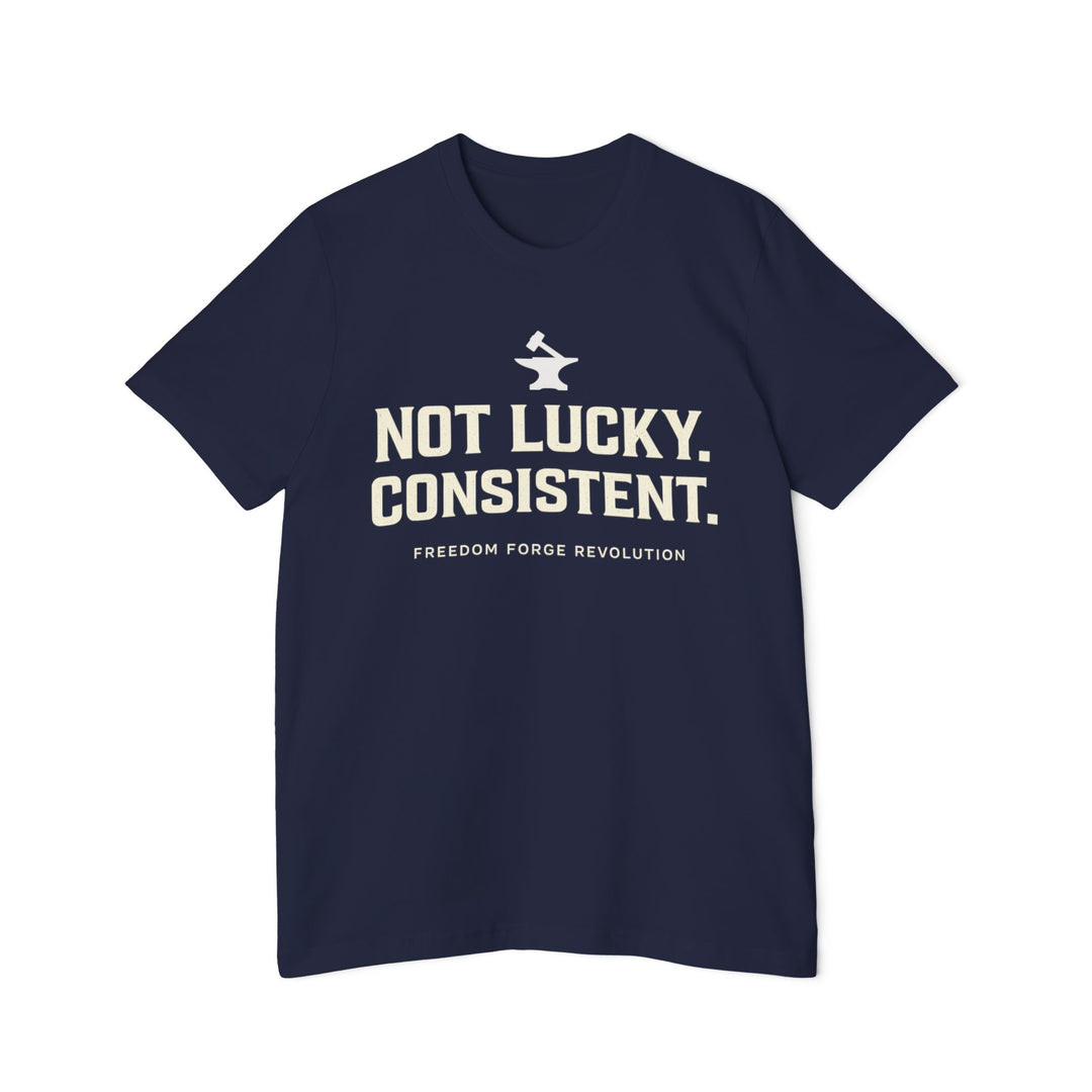 Not Lucky. Conistent.
