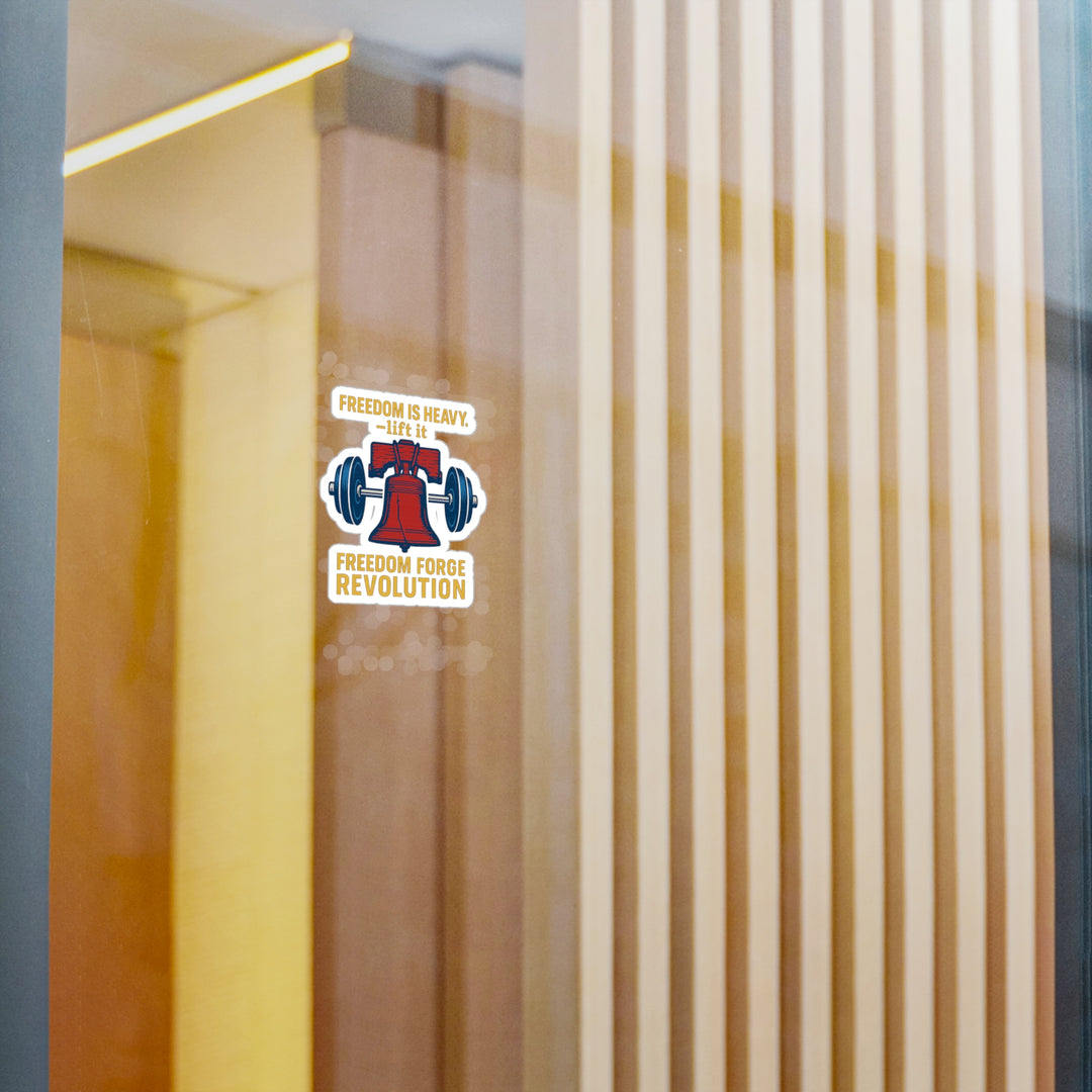 Freedom Is Heavy Sticker