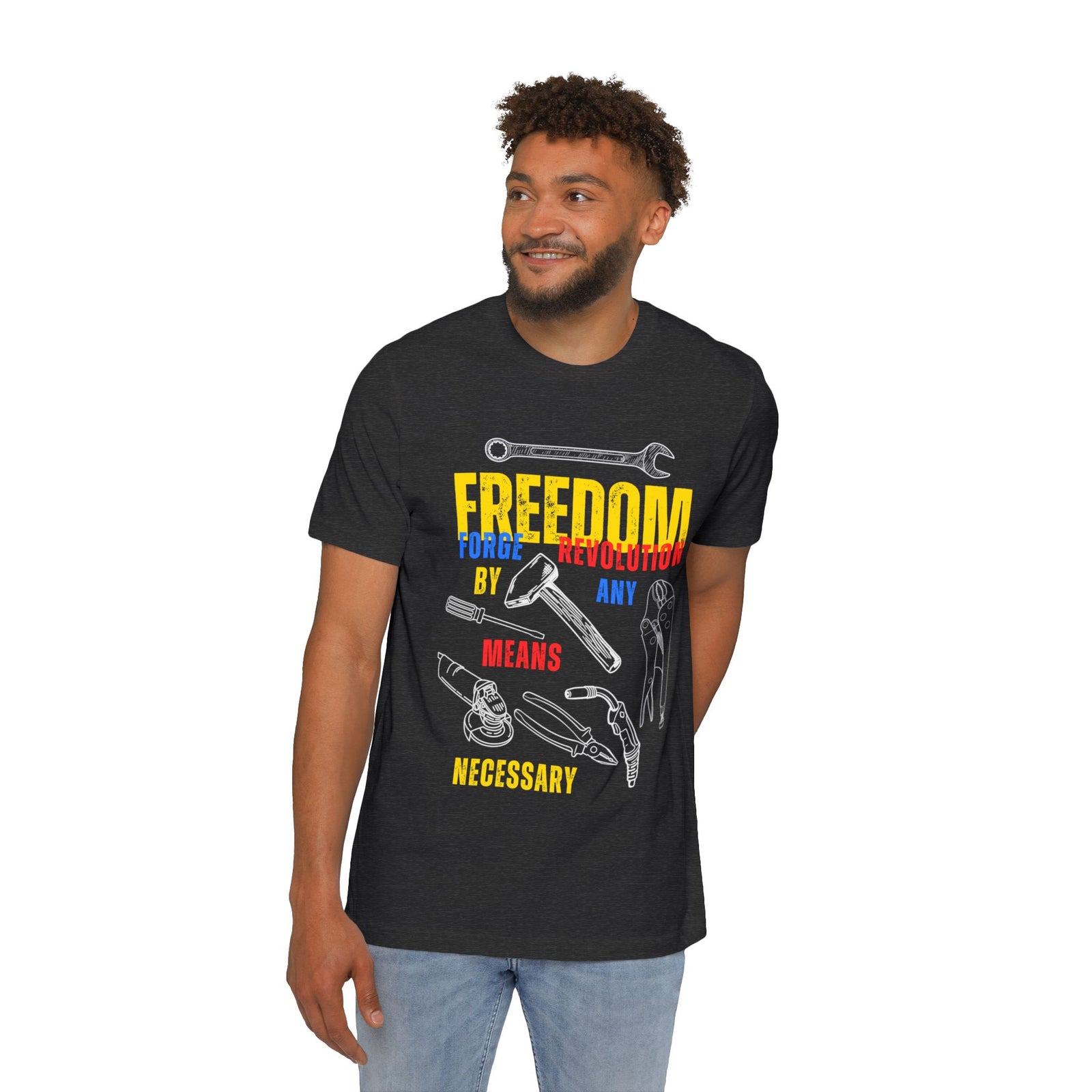 American Made By Any Means - Unisex T-Shirt/ Freedom Forge Revolution