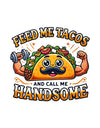 American Made Tacos And Handsome Sticker - Swag/ Freedom Forge Revolution
