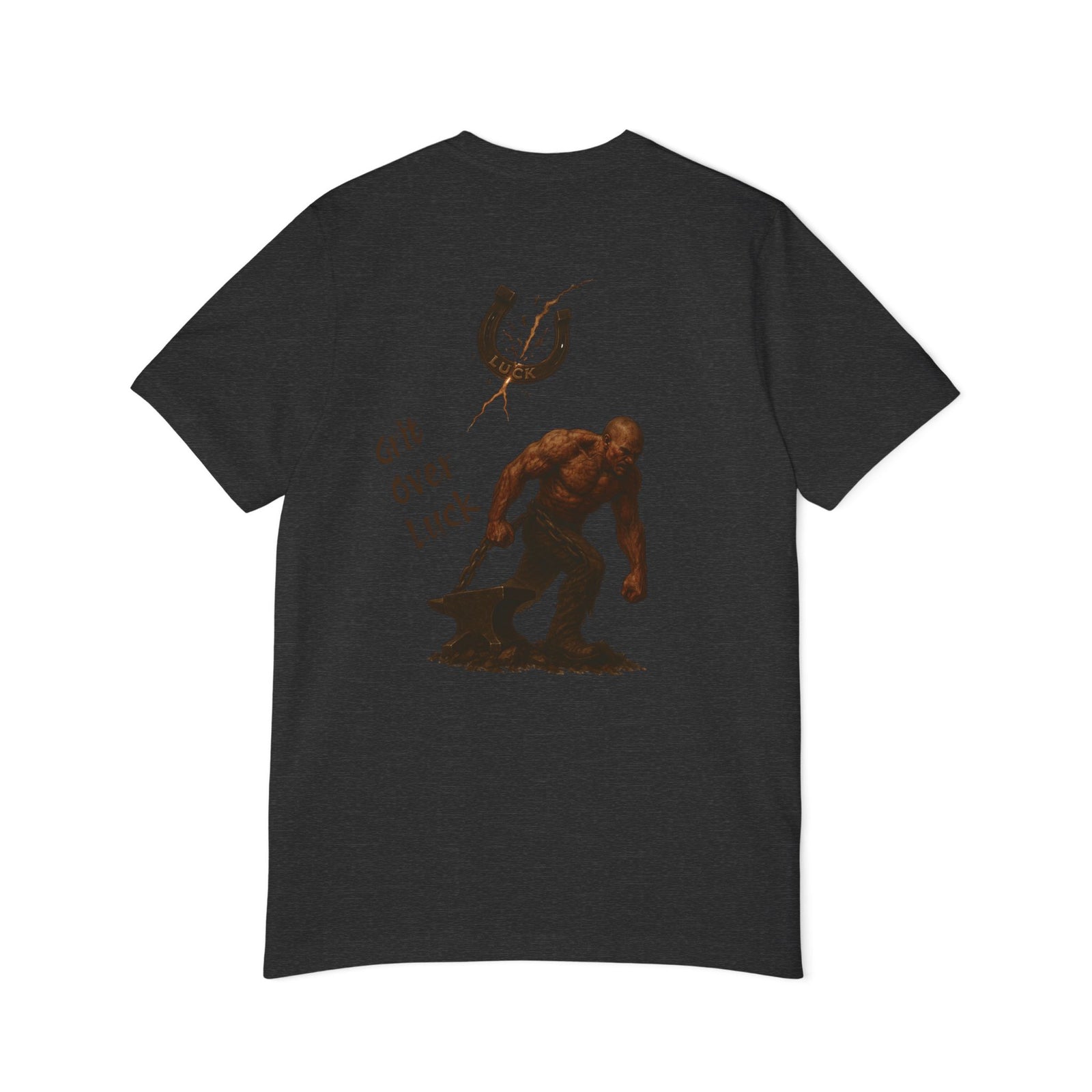 American Made Grit Over Luck - Unisex T-Shirt/ Freedom Forge Revolution