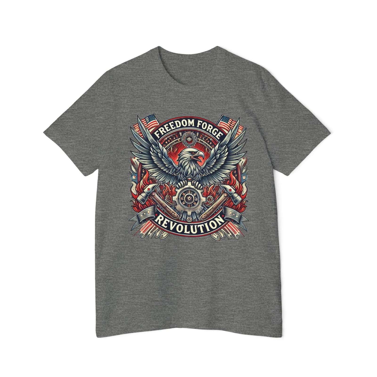 American Made Strength, Creation, Patriotism - Unisex T-Shirt/ Freedom Forge Revolution