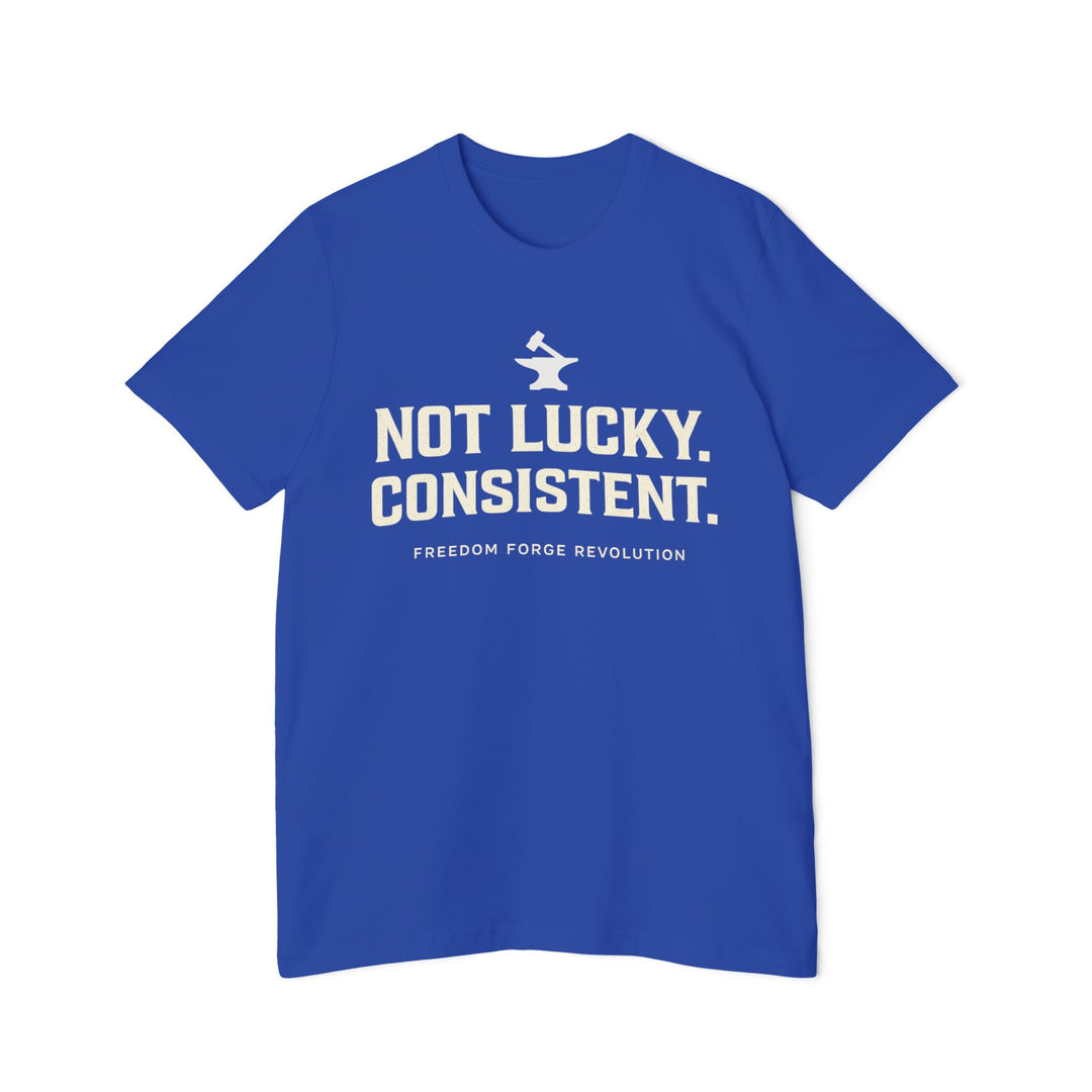 Not Lucky. Conistent.