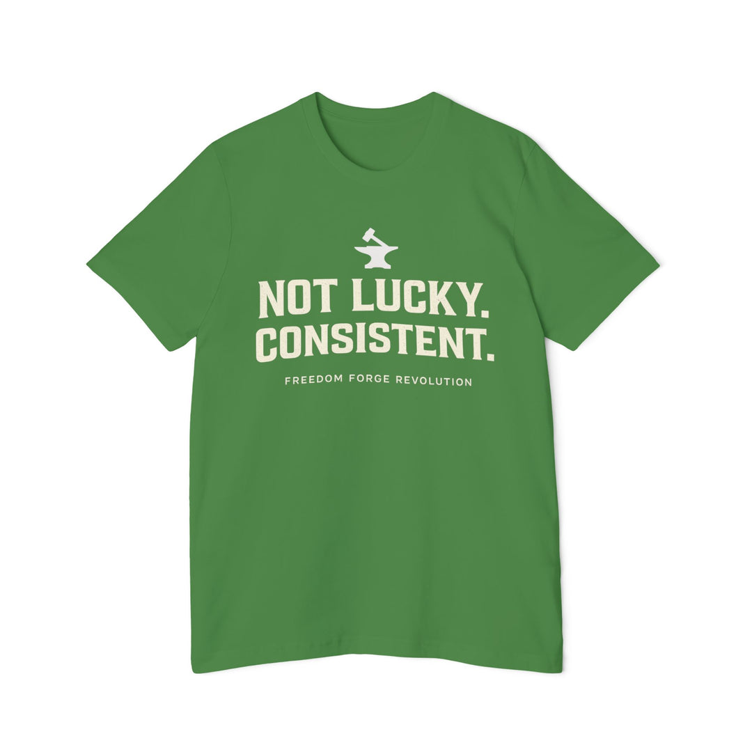 Not Lucky. Conistent.