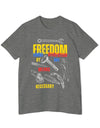 American Made By Any Means - Unisex T-Shirt/ Freedom Forge Revolution