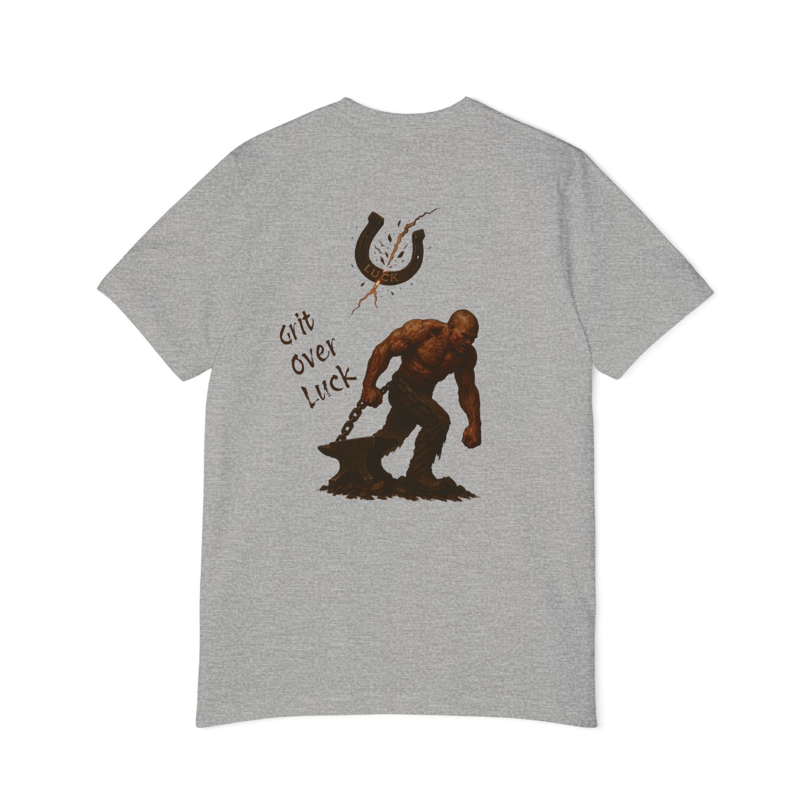 American Made Grit Over Luck - Unisex T-Shirt/ Freedom Forge Revolution