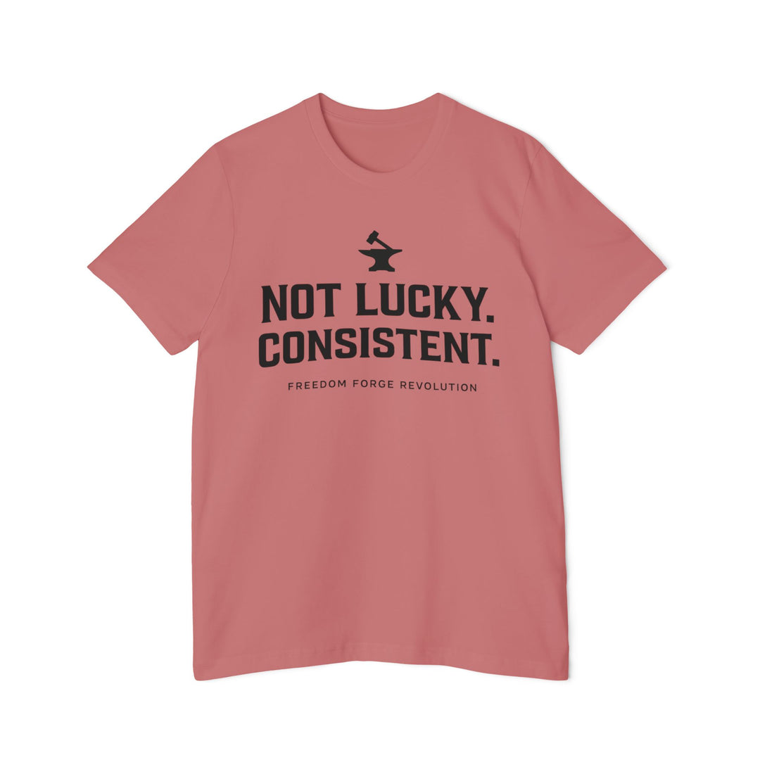 Not Lucky. Conistent.