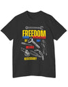 American Made By Any Means - Unisex T-Shirt/ Freedom Forge Revolution