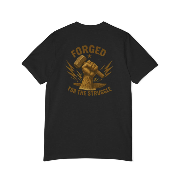 American Made Forged For The Struggle - Unisex T-Shirt/ Freedom Forge Revolution