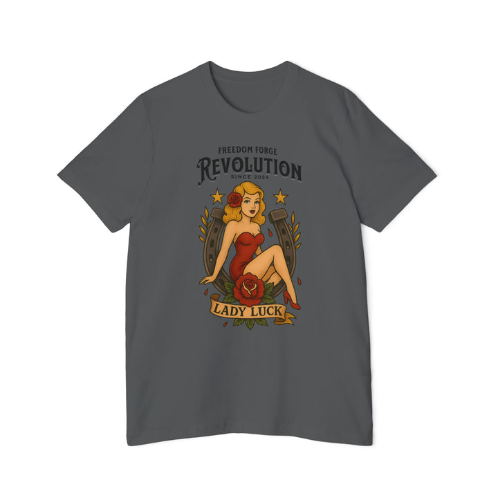 American Made Lady Luck - Unisex T-Shirt/ Freedom Forge Revolution