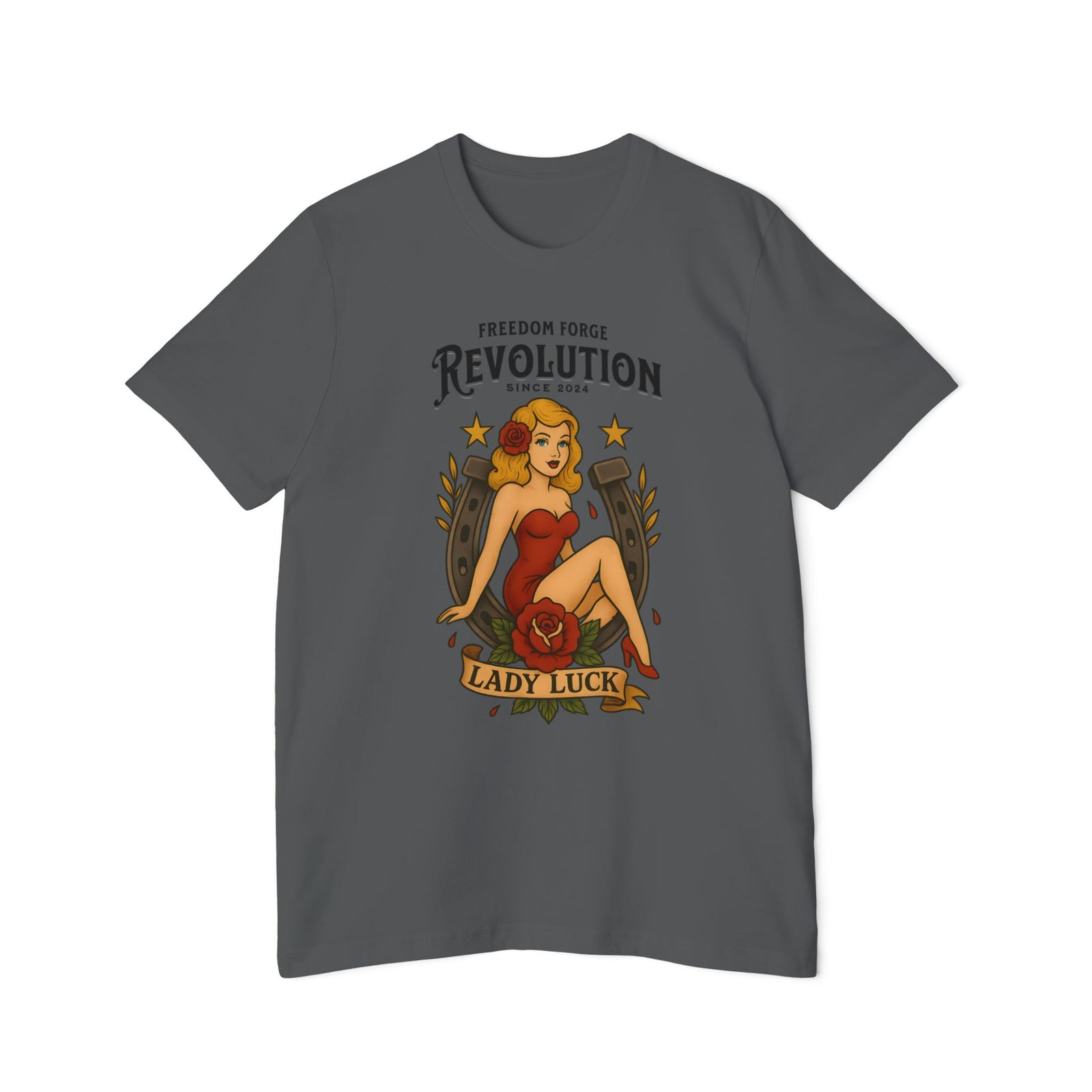 American Made Lady Luck - Unisex T-Shirt/ Freedom Forge Revolution