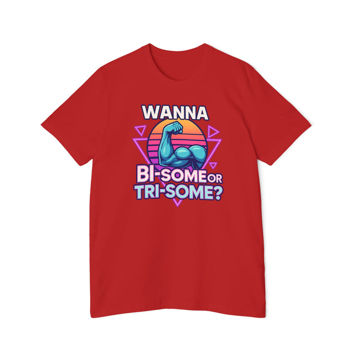 American Made Bi-Some, Tri-Some - Unisex T-Shirt/ Freedom Forge Revolution