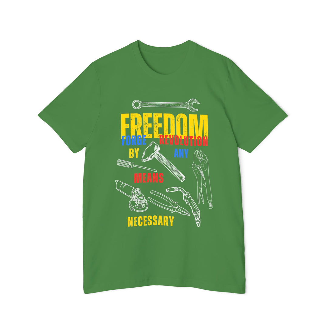 American Made By Any Means - Unisex T-Shirt/ Freedom Forge Revolution