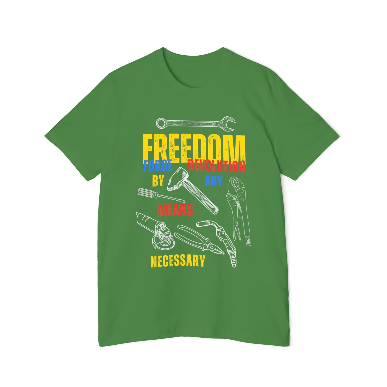American Made By Any Means - Unisex T-Shirt/ Freedom Forge Revolution